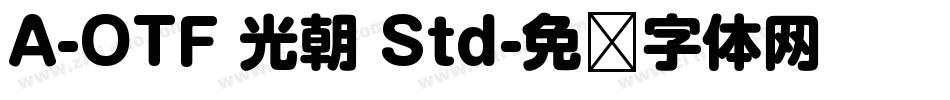 A-OTF 光朝 Std字体转换